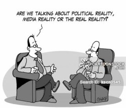 'Are we talking about political reality, media reality or the real reality?'